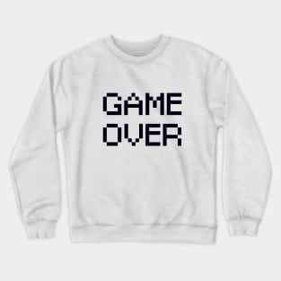 Game Over Crewneck Sweatshirt